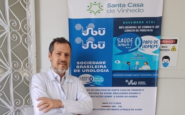  SANTA CASA DE VINHEDO FAZ EVENTO NESTE SÁBADO FOCADO NA PREVENÇÃO AO CÂNCER DE PRÓSTATA